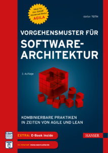 Vorgehensmuster für Softwarearchitektur: Kombinierbare Praktiken in Zeiten von Agile und Lean