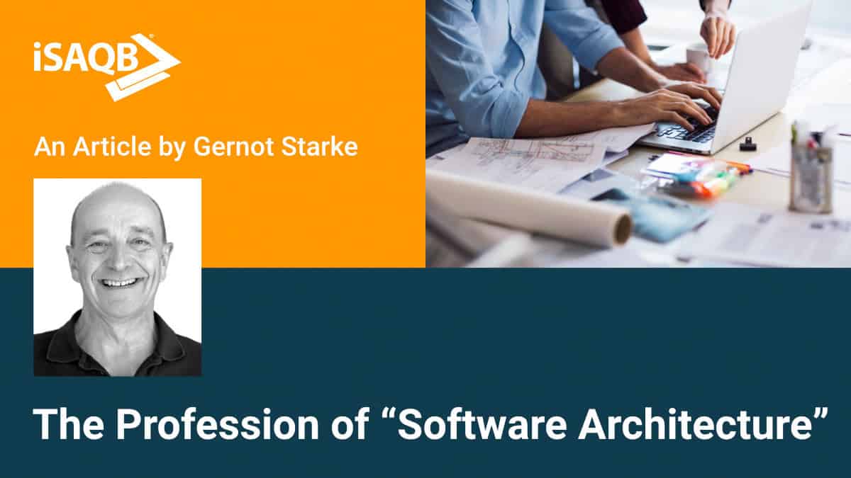 The Profession of “Software Architecture” - iSAQB® - Official Website